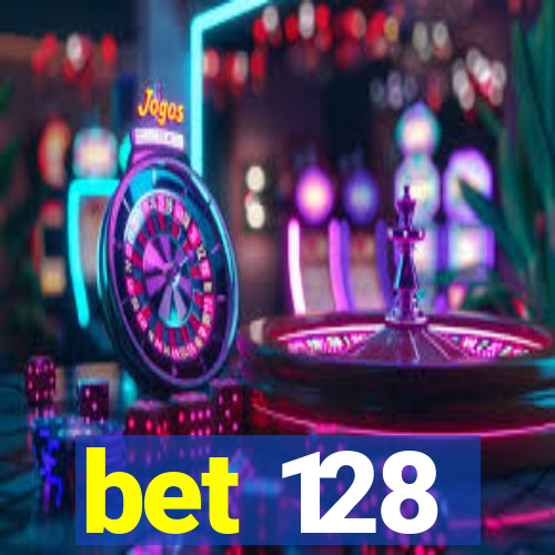 bet 128